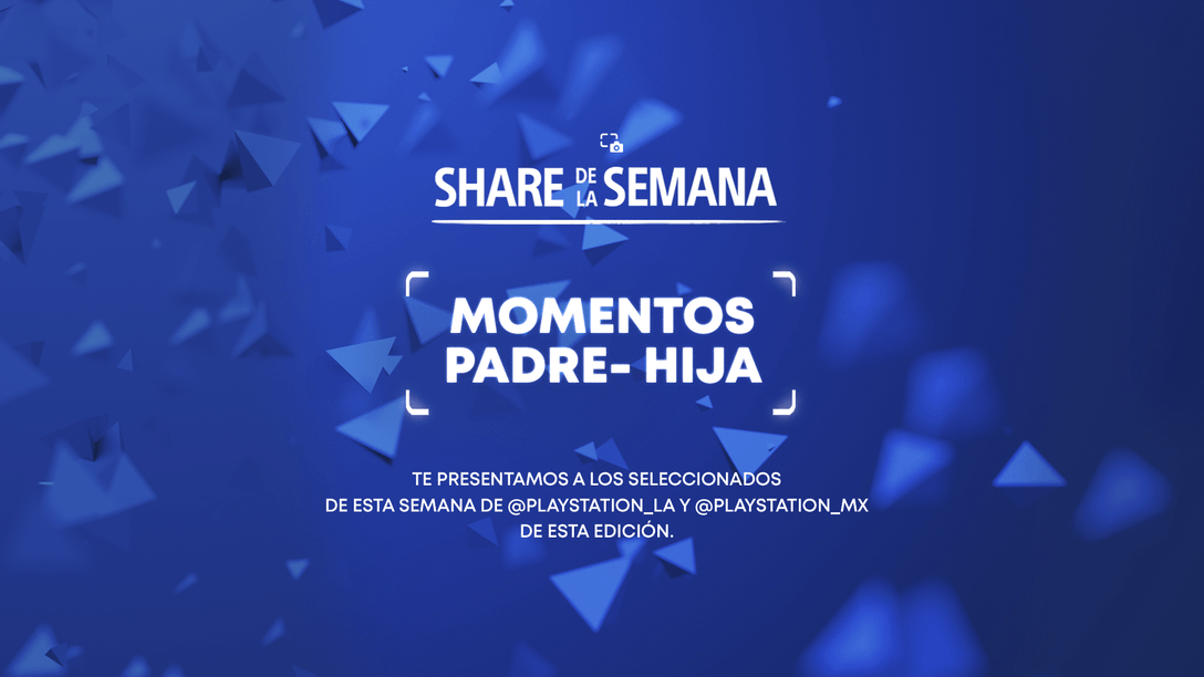 Share de la Semana: Padre e Hija